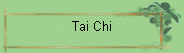 Tai Chi